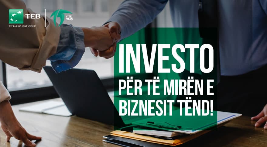 Investo për të mirën e biznesit tënd. Merr kredi për më shumë fuqi!